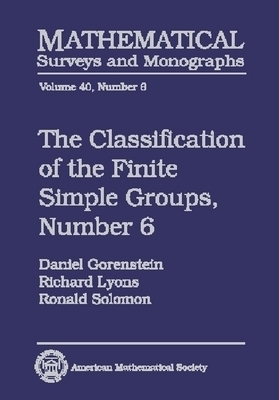 The Classification of the Finite Simple Groups No. 6: Part IV, Special Odd Case -  American Mathematical Society
