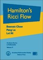 Hamilton's Ricci Flow - Bennett Chow, Peng Lu, Lei Ni