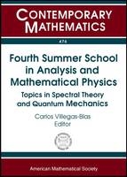 Fourth Summer School in Analysis and Mathematical Physics
