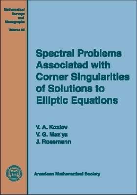Spectral Problems Associated with Corner Singularities of Solutions to Elliptic Equations -  American Mathematical Society