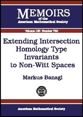 Extending Intersection Homology Type Invariants to Non-Witt Spaces -  American Mathematical Society
