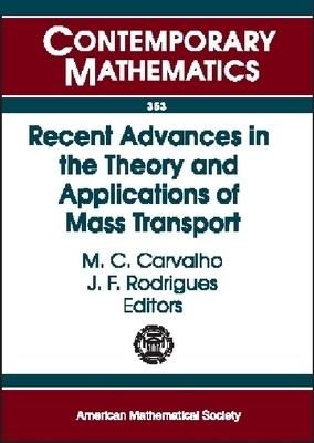 Recent Advances in the Theory and Applications of Mass Transport