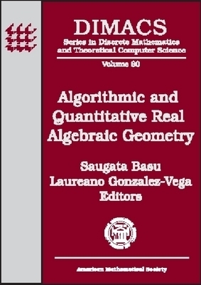 Algorithmic and Quantitative Real Algebraic Geometry - 