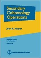 Secondary Cohomology Operations -  American Mathematical Society