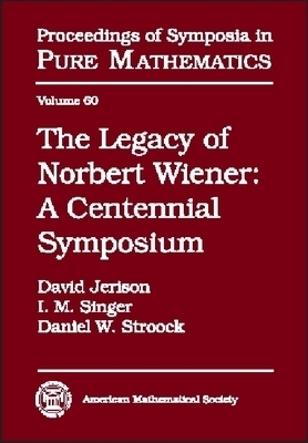 The Legacy of Norbert Wiener -  American Mathematical Society
