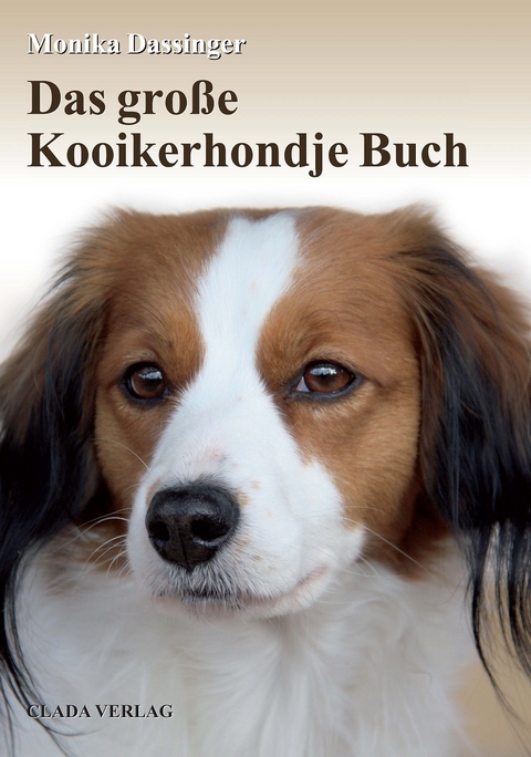 Das gro&szlig;e Kooikerhondje Buch - Monika Dassinger
