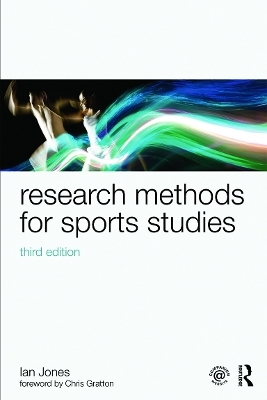 Research Methods for Sports Studies - Chris Gratton, Ian Jones