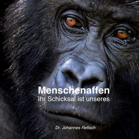 Menschenaffen - Johannes Refisch