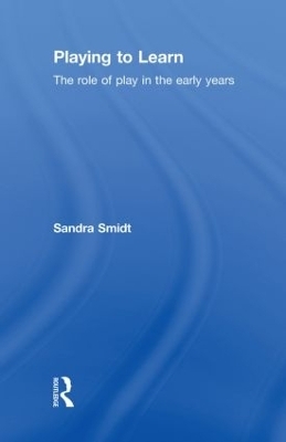Playing to Learn - Sandra Smidt