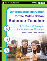 Differentiated Instruction for the Middle School Science Teacher - Joan D'Amico, Kate Gallaway