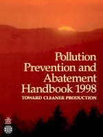 Pollution Prevention and Abatement Handbook 1998 -  World Bank Group