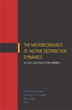The Microeconomics of Income Distribution Dynamics in East Asia and Latin America