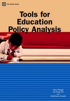 Tools for Education Policy Analysis - Alain Mingat, Jee-Peng Tan, Shobhana Sosale
