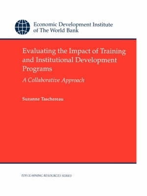Evaluating the Impact of Training and Institutional Development Programs - Suzanne Taschereau
