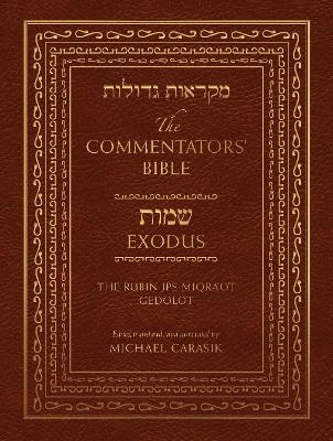 The Commentators' Bible: Exodus - Michael Carasik