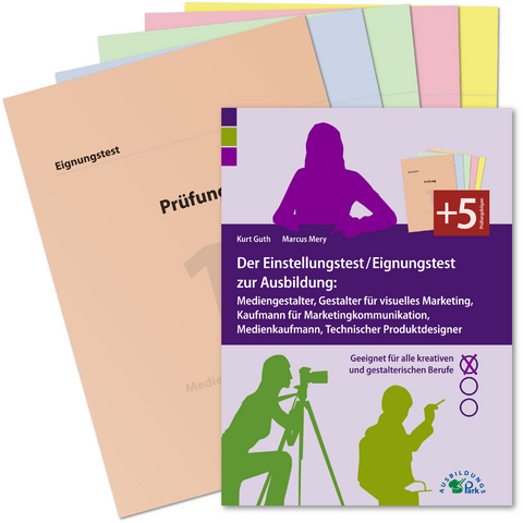 Der Einstellungstest / Eignungstest zur Ausbildung: Mediengestalter, Gestalter f&uuml;r visuelles Marketing, Kaufmann f&uuml;r Marketingkommunikation, Medienkaufmann, Technischer Produktdesigner - Kurt Guth, Marcus Mery