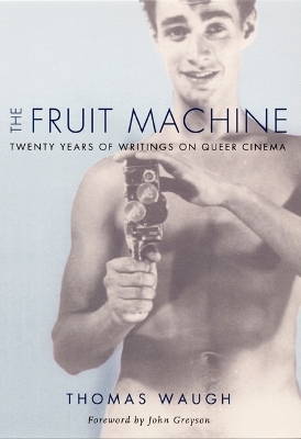 The Fruit Machine - Thomas Waugh