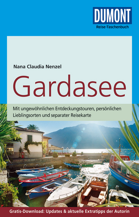 DuMont Reise-Taschenbuch Reisef&uuml;hrer Gardasee - Nana Claudia Nenzel