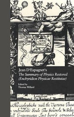 Jean D'Espagnet's The Summary of Physics Restored (Enchyridion Physicae Restitutae) - 
