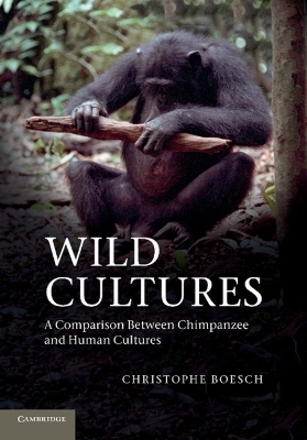 Wild Cultures - Christophe Boesch