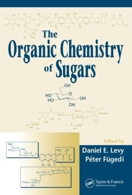 The Organic Chemistry of Sugars - 