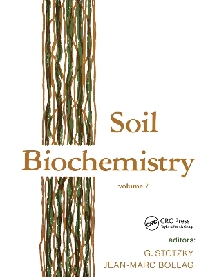 Soil Biochemistry - Jean-Marc Bollag, G. Stotzky