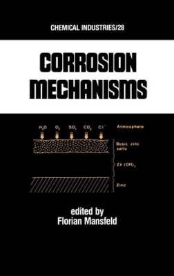 Corrosion Mechanisms - Florian B. Mansfeld