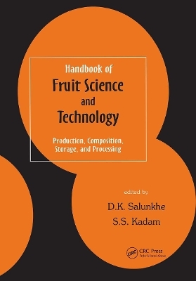 Handbook of Fruit Science and Technology - 