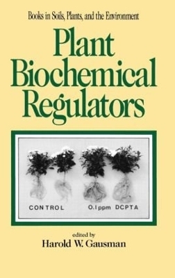 Plant Biochemical Regulators -  Gausman