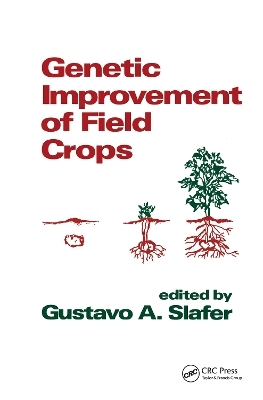 Genetic Improvement of Field Crops - Gustavo A. Slafer
