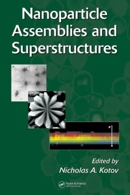 Nanoparticle Assemblies and Superstructures - 