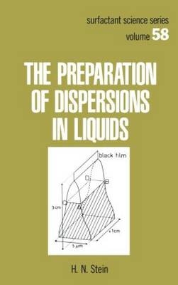 The Preparation of Dispersions in Liquids - H.N. Stein