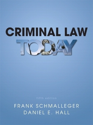 Criminal Law Today Plus MyCJLab with Pearson eText -- Access Card Package