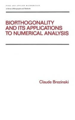 Biorthogonality and its Applications to Numerical Analysis - Claude Brezinski