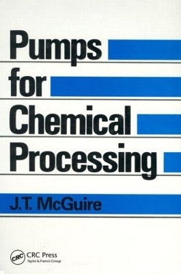 Pumps for Chemical Processing - J.T. McGuire
