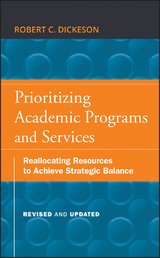 Prioritizing Academic Programs and Services - Robert C. Dickeson