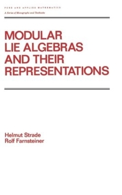 Modular Lie Algebras and their Representations - H. Strade