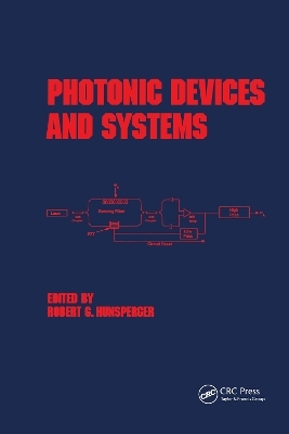 Photonic Devices and Systems - Robert G. Hunsperger