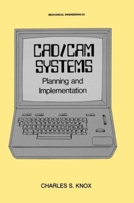 CAD/CAM Systems Planning and Implementation -  Knox