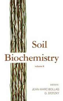 Soil Biochemistry -  Bollag