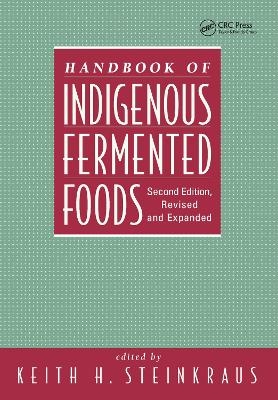 Handbook of Indigenous Fermented Foods, Revised and Expanded