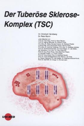 Der Tuber&ouml;se Sklerose-Komplex (TSC) - Christoph Hertzberg, Peter Martin