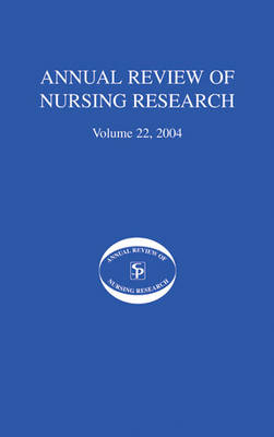 Annual Review of Nursing Research, Volume 22, 2004 - 