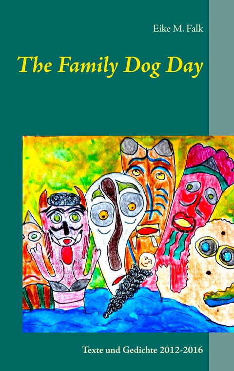 The Family Dog Day - Eike M. Falk