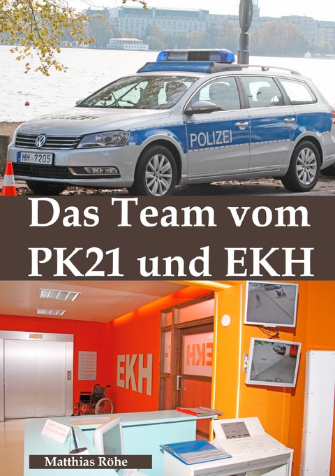 Das Team vom PK 21 und EKH - Matthias R&ouml;he