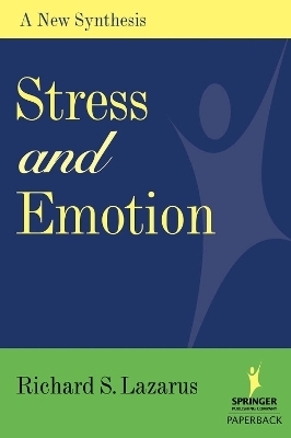 Stress and Emotion - Richard S. Lazarus