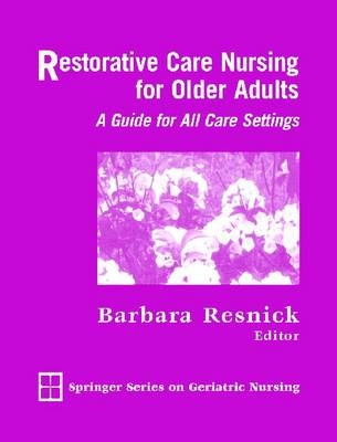 Restorative Care Nursing for Older Adults
