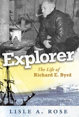 Explorer - Lisle A. Rose