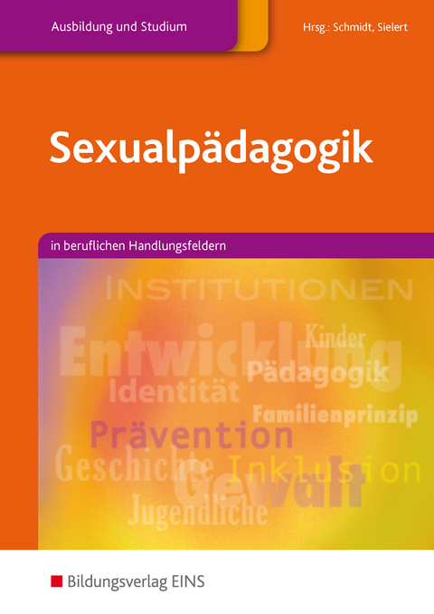 Sexualp&auml;dagogik - Tobias Dirks, Tanja Groh-Mers, Michael Hummert, Marlene Kruck-Homann, Renate-Berenike Schmidt, Uwe Sielert, Christina Vetter, Christa Wanzeck-Sielert