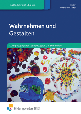 Wahrnehmen und gestalten / Wahrnehmen und Gestalten